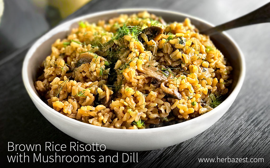 Brown Rice Risotto with Mushrooms and Dill