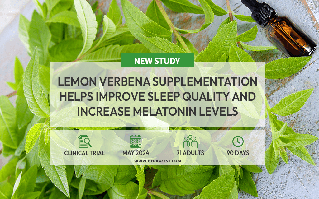 Lemon Verbena Has Positive Effects on Sleep