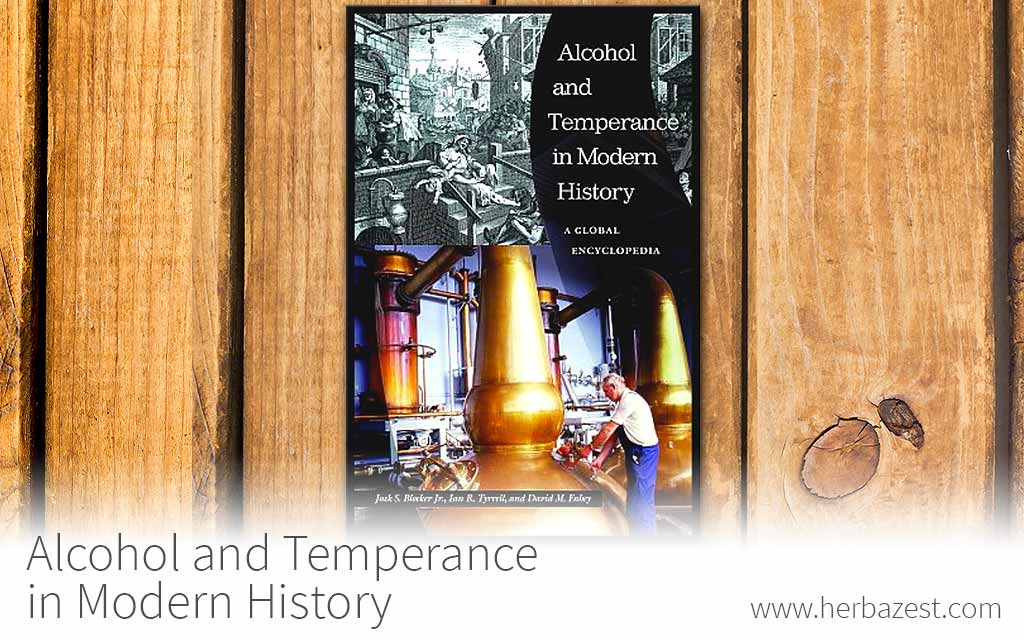 Alcohol and Temperance in Modern History