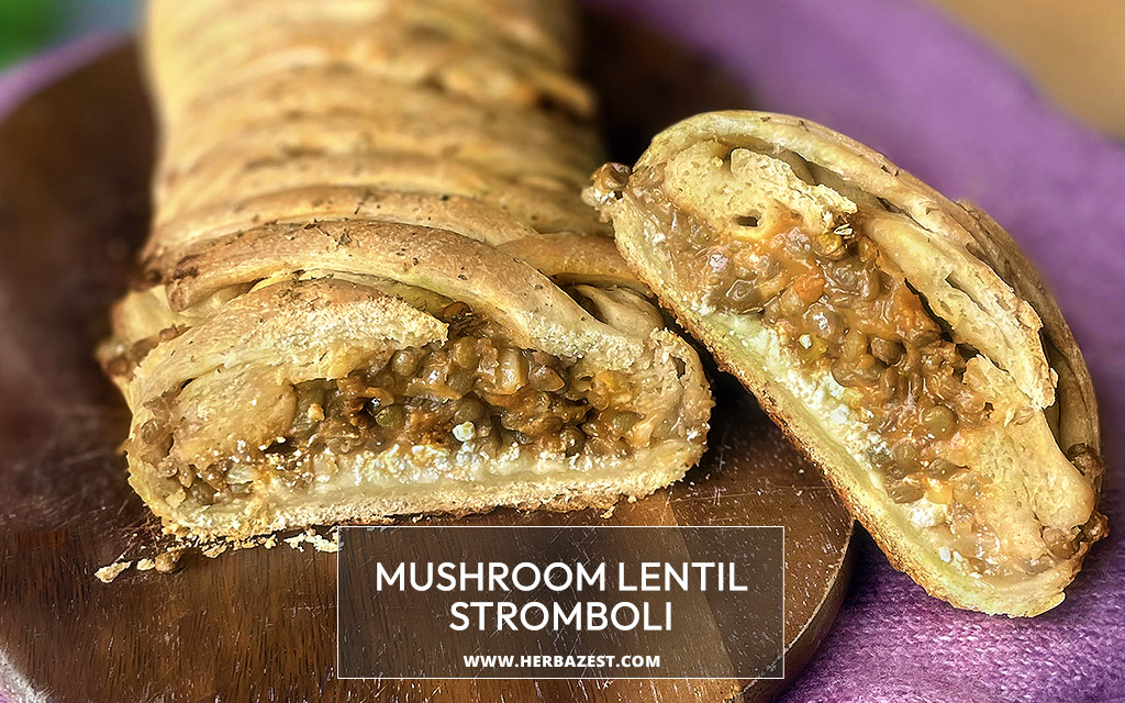 Mushroom Lentil Stromboli