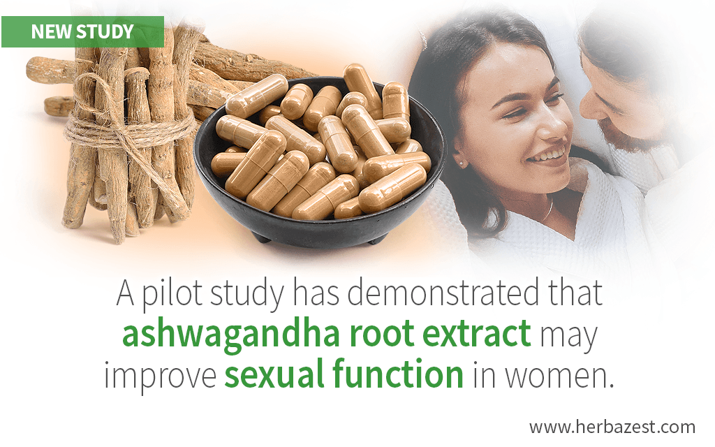 Ashwagandha Has Positive Effects on Female Sexual Function